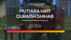 Mutiara Hati Quraish Shihab - Dosa