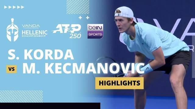 S. Korda vs M. Kecmanovic - Highlight | ATP 250: Vanda Pharmaceuticals Hellenic Championship 2025