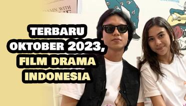 Terbaru Oktober 2023, 4 Rekomendasi Film Drama Indonesia