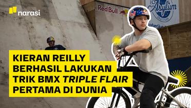 Kieran Reilly Berhasil Lakukan Trik BMX Triple Flair Pertama di Dunia