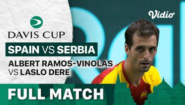 Full Match | Grup B: Spain vs Serbia | Albert Ramos-Vinolas vs Laslo Dere | Davis Cup 2022