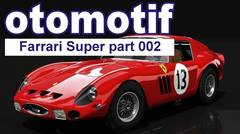 Ferrari Super - Otomotif eps 003