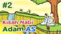 Kisah Nabi Adam AS Ketika Iblis Diusir dari Surga - Kartun Anak Muslim