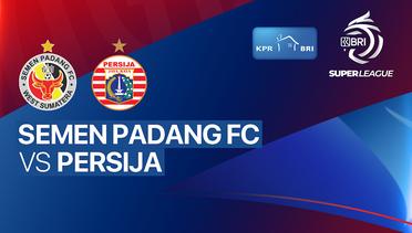 Semen Padang FC vs PERSIJA - BRI Super League