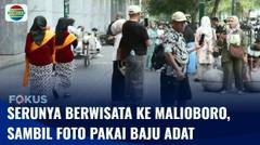 Live Report: Serunya Wisata ke Malioboro, Foto Pakai Baju Adat Sedang Digemari Wisatawan | Fokus
