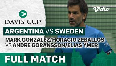 Full Match | Grup A: Argentina vs Sweden | Maximo Gonzalez/Horacio Zeballos vs Andre Goransson/Elias Ymer | Davis Cup 2022