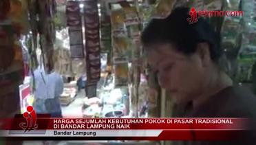 Harga Bahan Pokok di Pasar Tradisional di Bandar Lampung Melambung