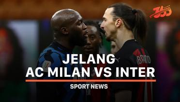 5 Fakta Jelang AC Milan vs Inter