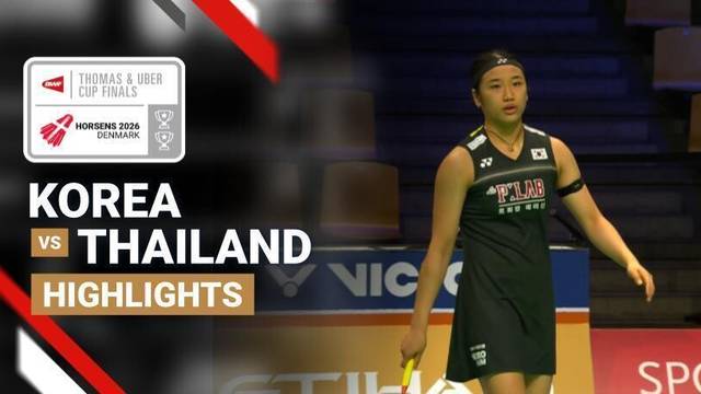 Korea vs Thailand - BWF Uber Cup Finals 2026 - Highlight | BWF Thomas & Uber Cup Finals 2026