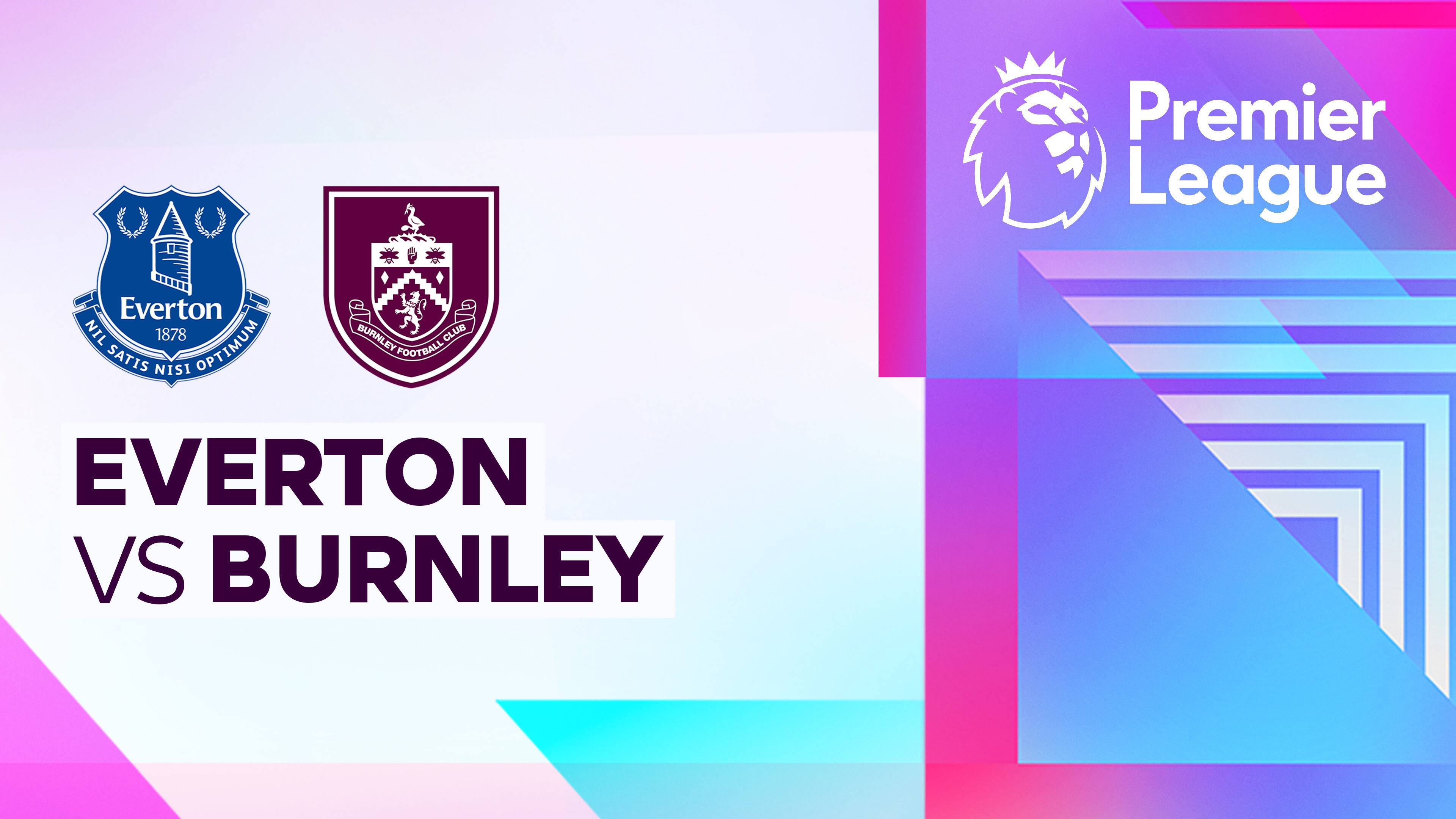 Everton vs Burnley FC
