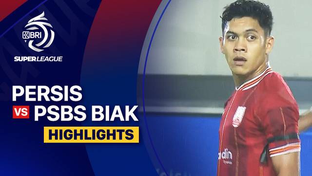 PERSIS vs PSBS Biak - Highlight | BRI Super League 2025/26