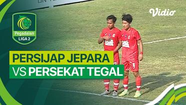 PERSIJAP Jepara vs PERSEKAT Tegal - Mini Match | Liga 2 2023/24