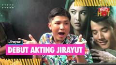 Film 'KANG MAK' Jadi Debut Akting Jirayut, Ternyata Ini Alasannya Mau Ikut Terlibat