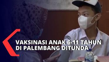 Lansia Belum Capai Target Vaksinasi, Anak 6-11 Tahun di Palembang Belum Boleh Vaksin!