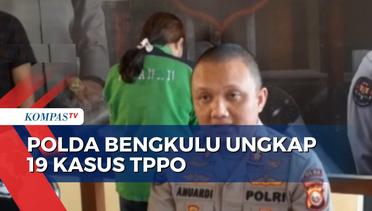 Ungkap 19 Kasus TPPO, Polda Bengkulu Berhasil Selamatkan 36 Orang Korban!
