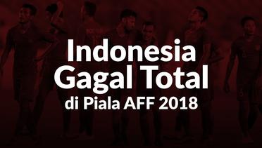 Indonesia Gagal Total di Piala AFF 2018