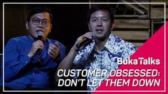 Armand Hartono & Achmad Zaky - Customer Obsessed: Don't Let Them Down | BukaTalks