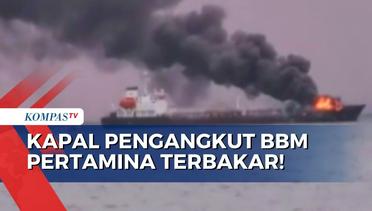 Kapal Pengangkut BBM Pertamina Terbakar di Perairan Mataram, Diduga 3 Jadi Korban