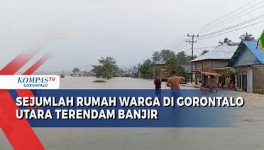 Diguyur Hujan Lebat, Sejumlah Rumah Warga di Gorontalo Utara Terendam Banjir