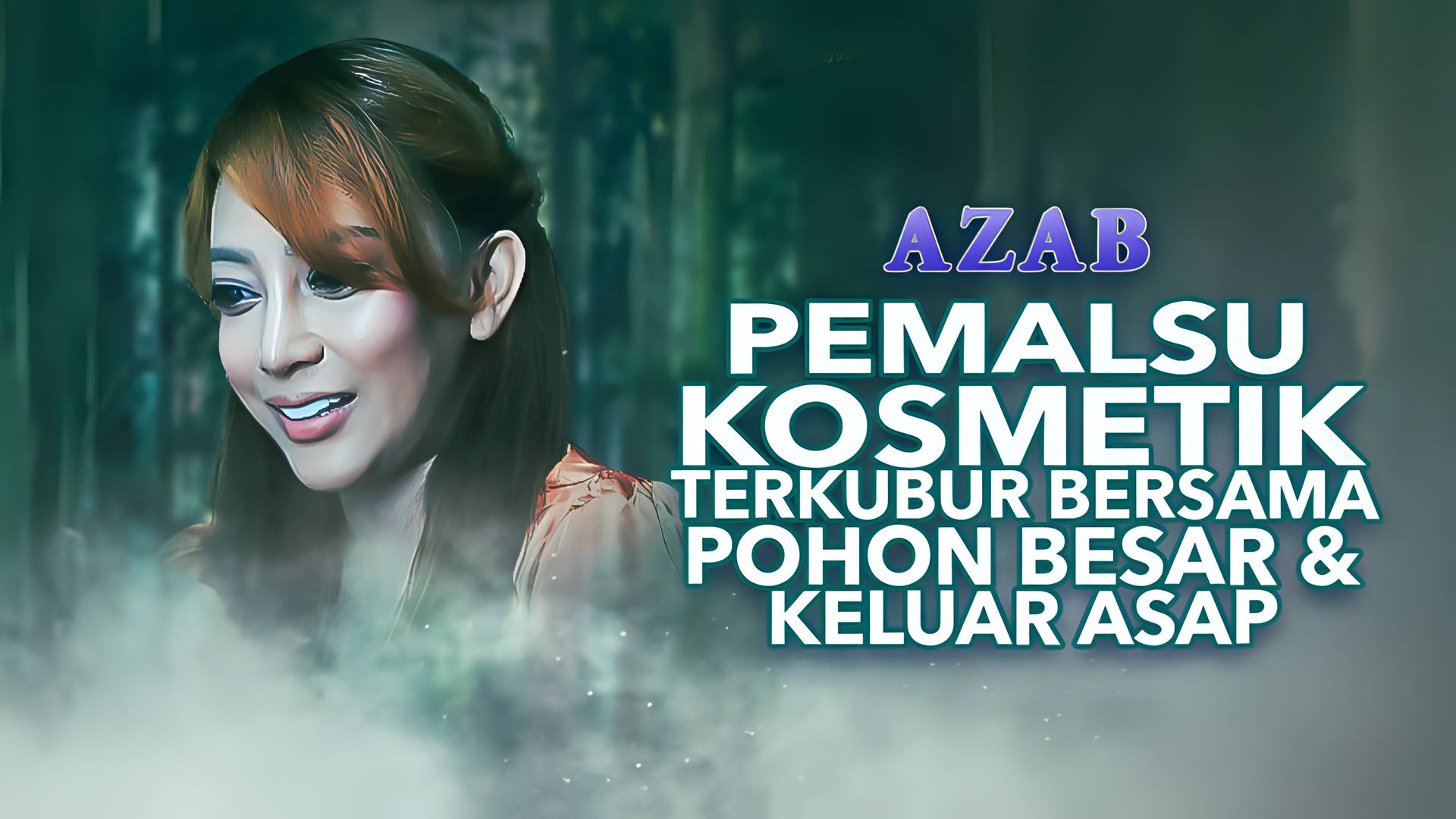 Pemalsu Kosmetik Terkubur Bersama Pohon Besar dan Keluar Asap