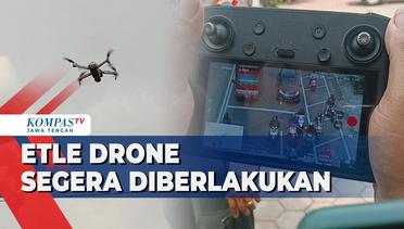 ETLE Drone Segera Diberlakukan di Seluruh Wilayah Polda Jawa Tengah