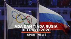 Ada dan Tiada Rusia di Tokyo 2020