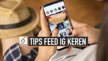 Tips Agar Feed Instagram Keren dan Menarik 