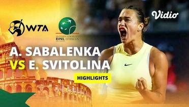 Aryna Sabalenka vs Elina Svitolina - Highlights | WTA Internazionali BNL d'Italia 2024