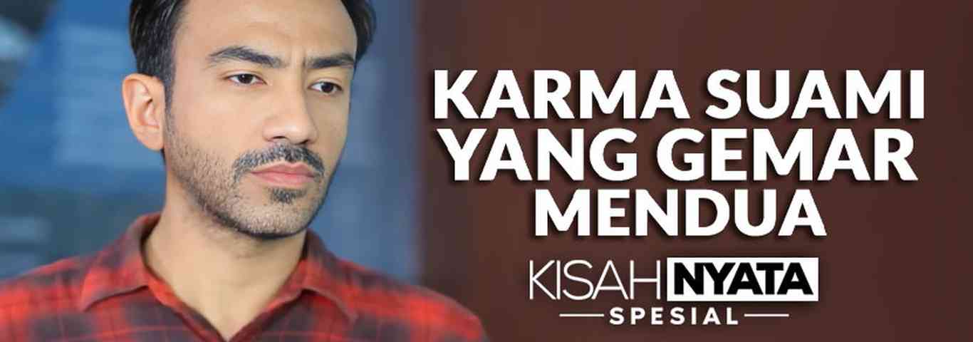 Karma Suami yang Gemar Mendua