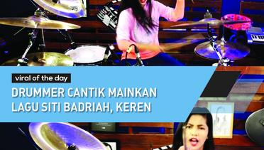 Drummer Cantik Mainkan Lagu Siti Badriah, Keren