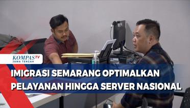 Imigrasi Semarang Optimalkan Pelayanan hingga Server Normal