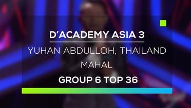 D'Academy Asia 3 : Yuhan Abdulloh, Thailand - Mahal