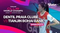 Third Place: Dentil Praia Clube (BRA) vs Tianjin Bohai Bank (CHN) - Highlights | FIVB Women's Club World Champs 2023