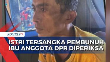 Kasus Pembunuhan Ibu Anggota DPR Bambang Hermanto di Indramayu, Polisi Periksa Istri Tersangka