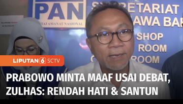 Zulhas Nilai Permintaan Maaf Prabowo di Debat Terakhir Tunjukkan Sifat Rendah Hati dan Santun | Liputan 6