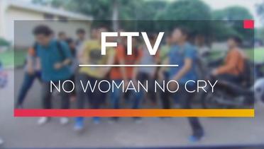 FTV SCTV - No Woman No Cry