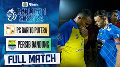 Full Match : Barito Putera vs Persib Bandung | BRI Liga 1 2023/24