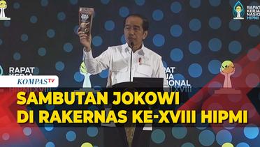 [FULL] Sambutan Jokowi di Rakernas ke-XVIII Hipmi, Ada Pesan untuk Presiden Baru