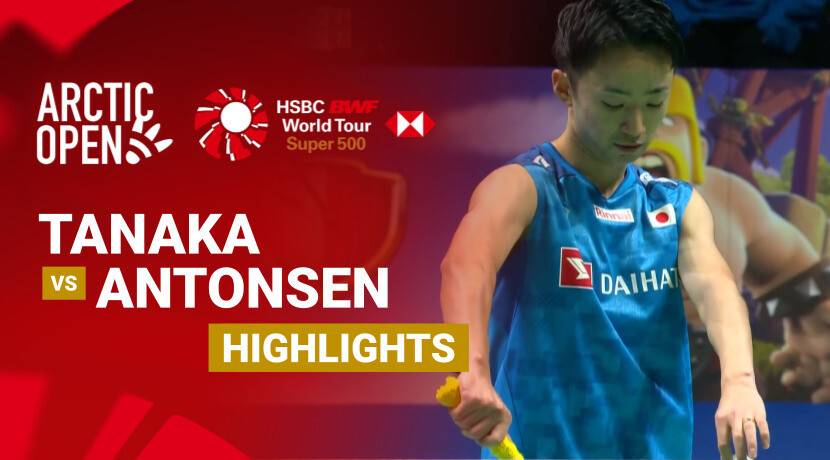 Yushi Tanaka (JPN) vs Anders Antonsen (DEN) - Men's Singles Finals | CLASH OF CLANS Arctic Open 2026