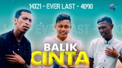 LAGU TIMUR LAXZL FEAT EVER LAST,4090-BALIK CINTA (OFFICIAL MUSIC VIDEO)