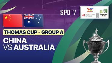 China vs Australia - Thomas Cup Group A