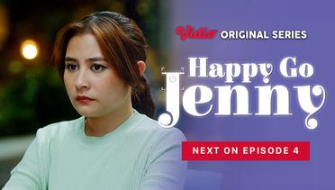 Happy Go Jenny - Vidio Original Series | Next On Episode 4