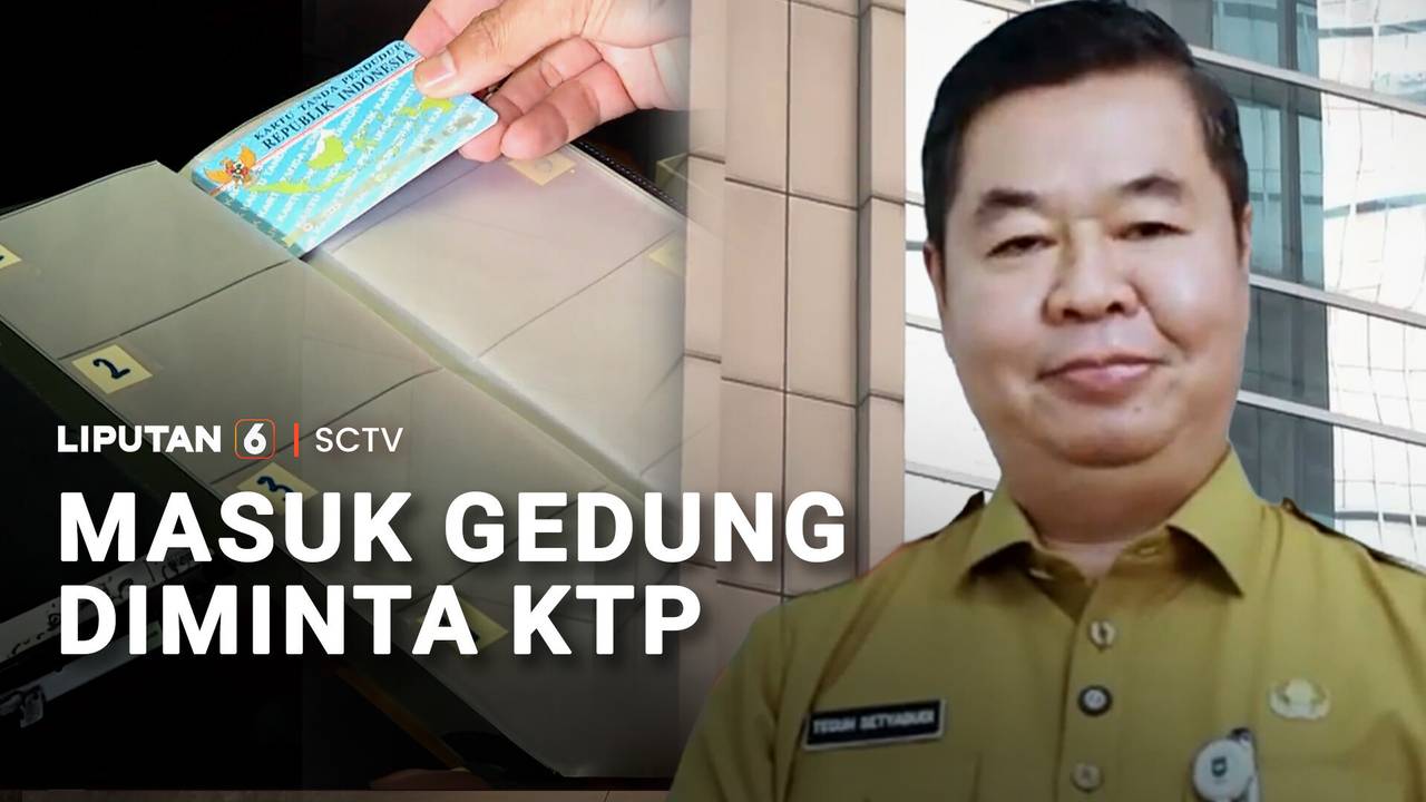 Masuk Gedung Diminta KTP | Liputan 6 - SCTV
