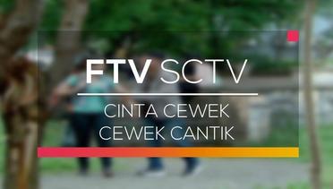 FTV SCTV - Cinta Cewek Cewek Cantik