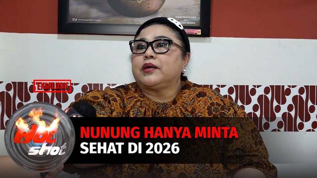 Eksklusif! Pilunya Nunung Hanya Minta Sehat di Tahun 2026 | Hot Shot