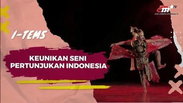 Segudang Seni Pertunjukan Indonesia yang Mengesankan Dunia! | I-Tems