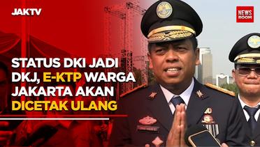 Status DKI Jadi DKJ, E-KTP Warga Jakarta Akan Dicetak Ulang