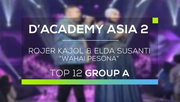 Rojer Kajol dan Elda Susanti, Malaysia - Wahai Pesona (D'Academy Asia 2)