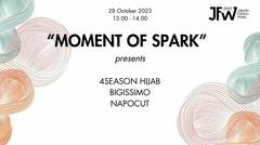 "MOMENT OF SPARK"