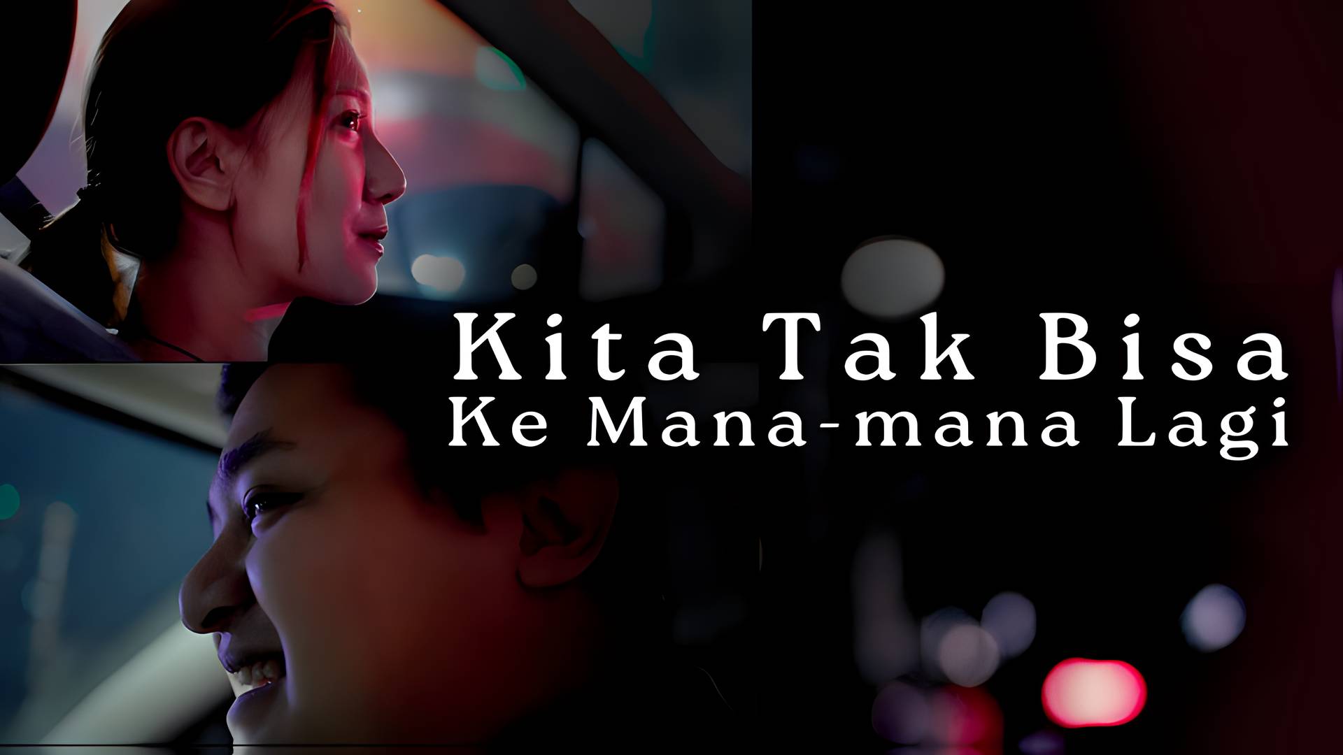 Kita Tak Bisa Ke Mana-mana Lagi